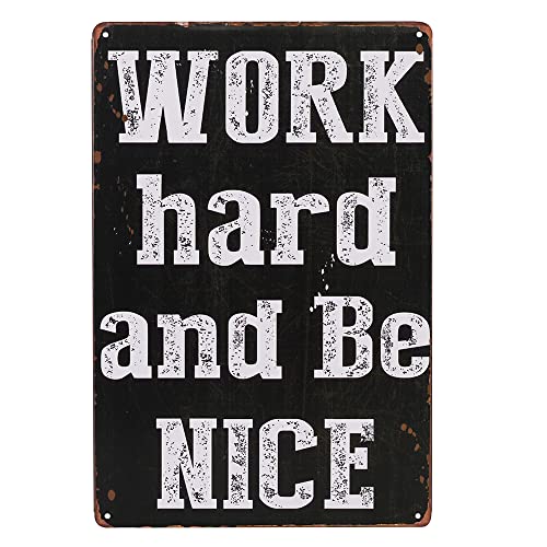 Dingleiever-Work Hard And Be Nice Metal Sign, Positive Lifestyle Poster, Modern Den Decor #TOP2