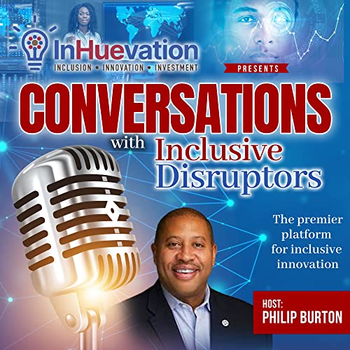 Conversations with Inclusive Disruptors Podcast Por Philip Burton arte de portada