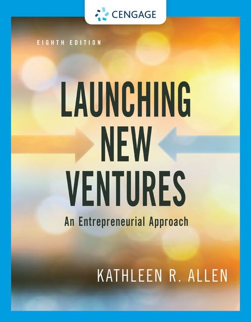 Launching New Ventures An Entrepreneurial Approach Allen, Kathleen R