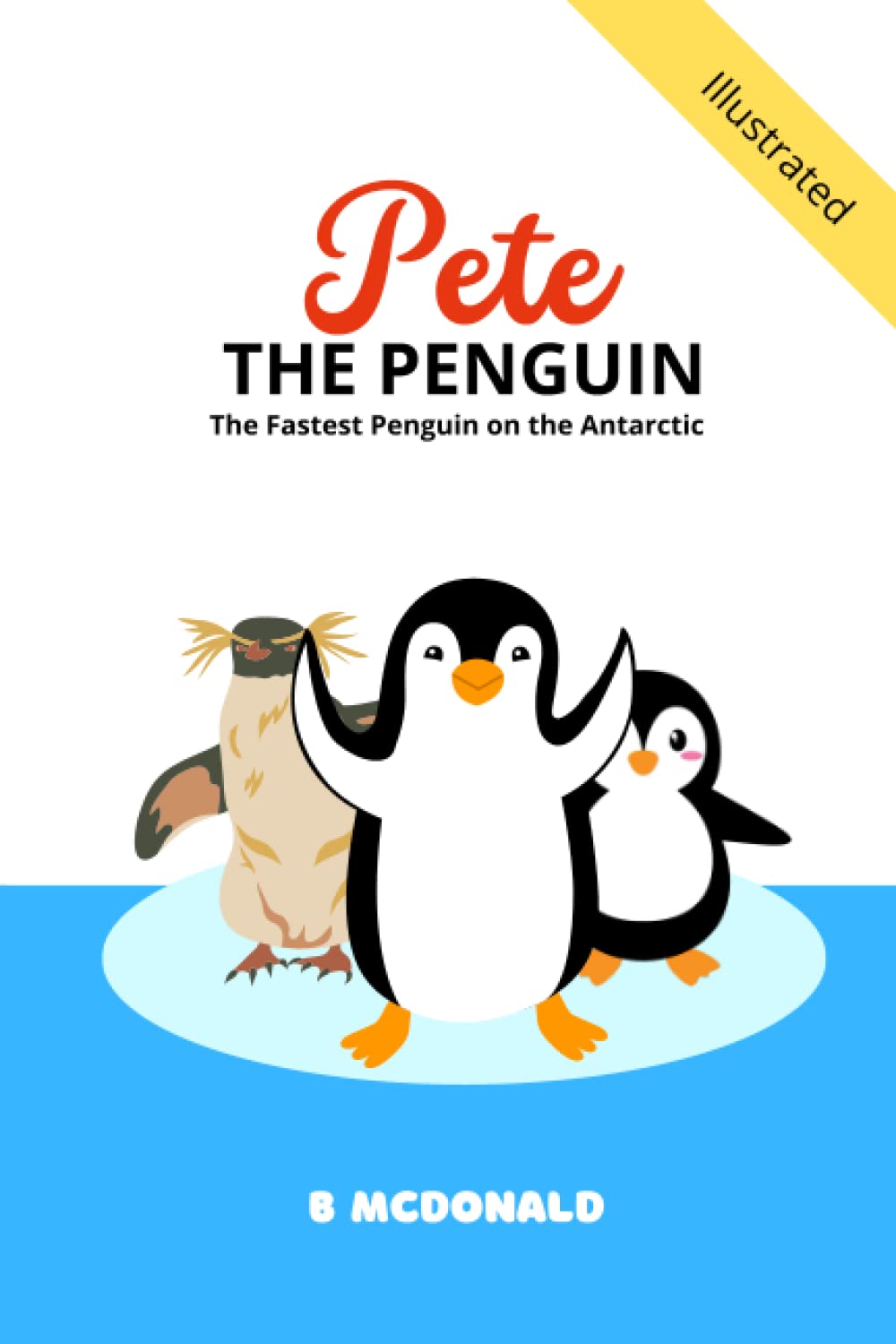 Pete the Penguin: The Fastest Penguin on the Antarctic