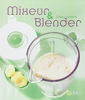 Hardcover Mixeur & blender [French] Book