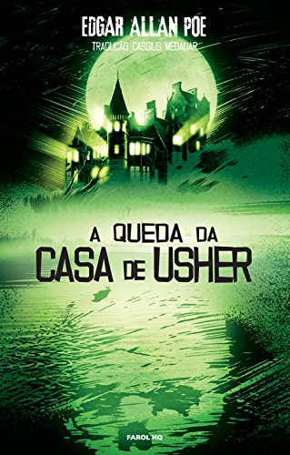Edgar Allan Poe. A Queda da Casa de Usher - Volume 1. Coleção Farol HQ