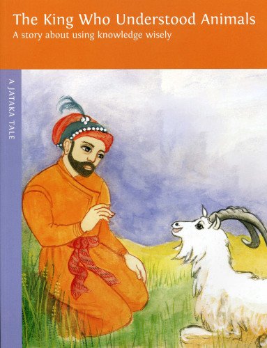 The King Who Understood Animals (Jataka Tales)