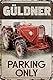 Wetterfestes Traktor Parkplatz Hinweisschild - Parking Only passend für Güldner Traktor, Trekker, Bulldog Liebhaber, Sammler und Schrauber, 30x20 cm