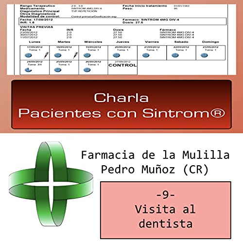 SINTROM&reg; (IX): Visita al dentista