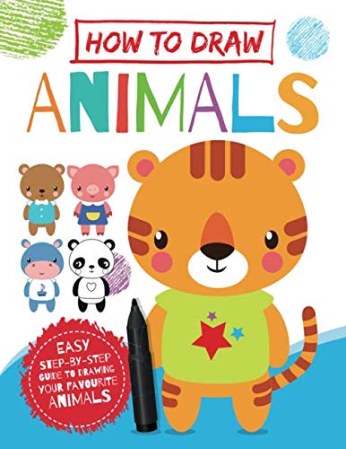 How to Draw Animals: Easy step by step guide to drawing your favourite ...