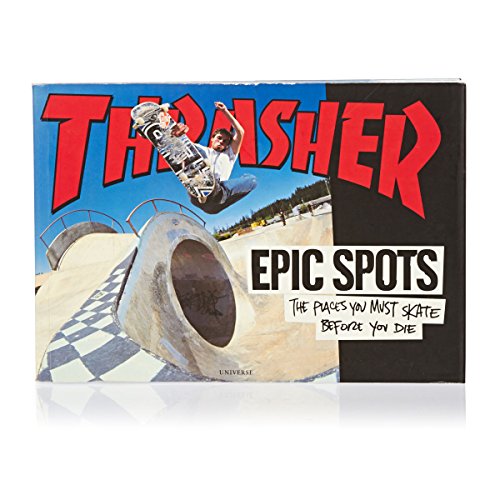 Epic Spots: Must Skate Before You Die