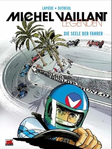  Michel Vaillant Legenden Bd. 2: Die Seele der Fahrer