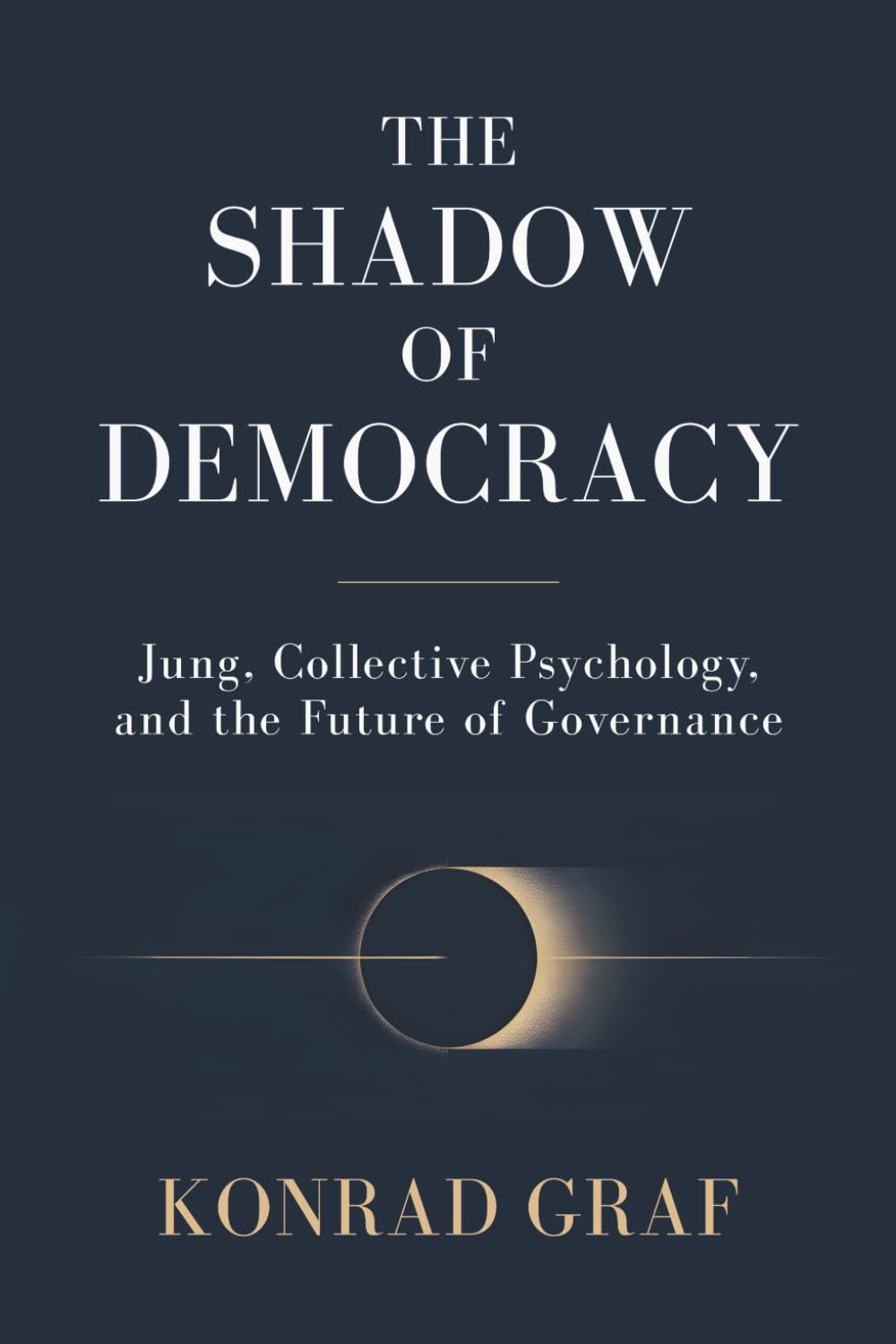 The Shadow of Democracy: Jung, Collective Psychology, and the Future of Governance