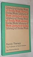 Family Therapy: The Treatment of Natural Systems 0710087055 Book Cover