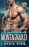  La guérisseuse du montagnard: Une romance OTT avec un homme des montagnes (Les hommes de Maple Mountain (Français) t. 7)