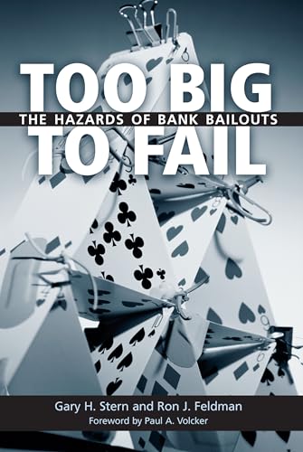 Too Big to Fail: The Hazards of Bank Bailouts