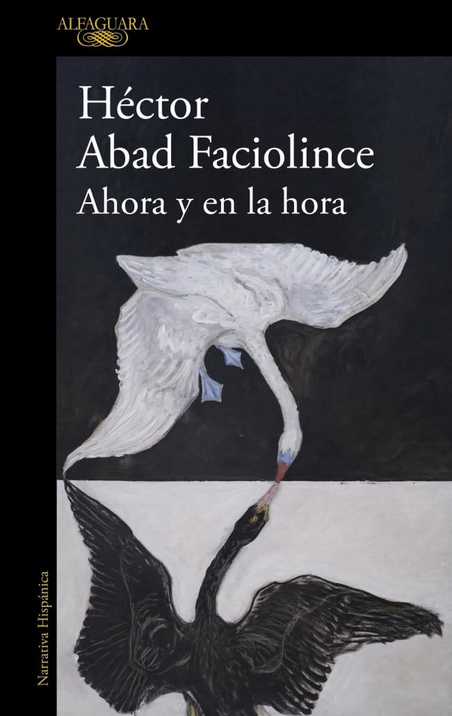 Ahora y en la hora / Now and at the Hour (Alfaguara)