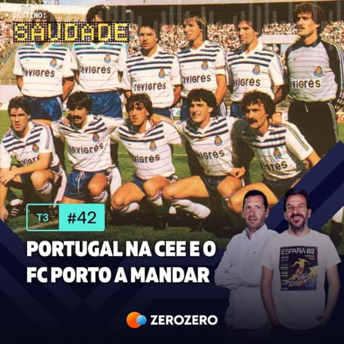 『T3, Ep. 42 | Portugal na CEE e o FC Porto a mandar』のカバーアート