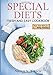 SPECIAL DIETS Fresh and Easy Cookbook: Eat Your Way to Being Healthy