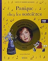 Panique Chez Les Sorci�res: Pour D�couvrir La Musique de Bach 2723484645 Book Cover