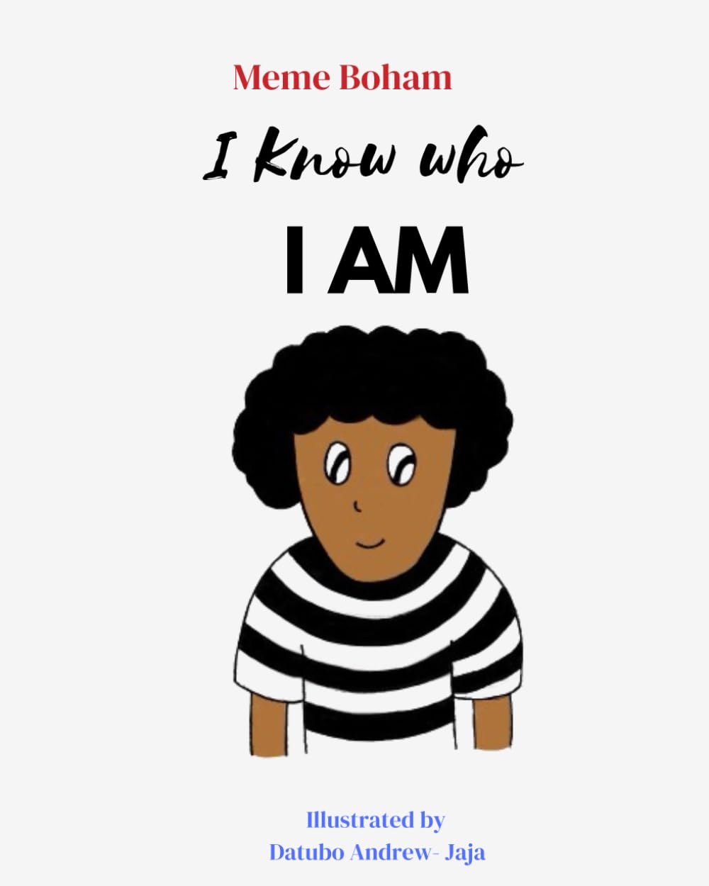 I know who I am: Children's Rhyming Affirmations Book
