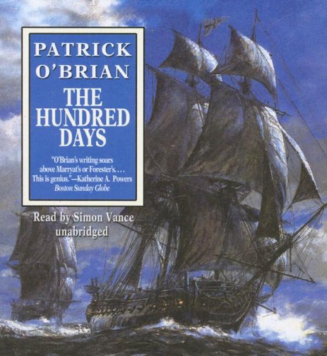 The Hundred Days: Aubrey-Maturin Series Book 19 (Aubrey-Maturin (Audio))