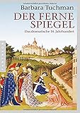  Der ferne Spiegel: Das dramatische 14. Jahrhundert