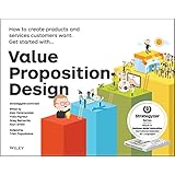 Value Proposition Design: How to Create Products and Services Customers Want (Strategyzer) (English Edition)