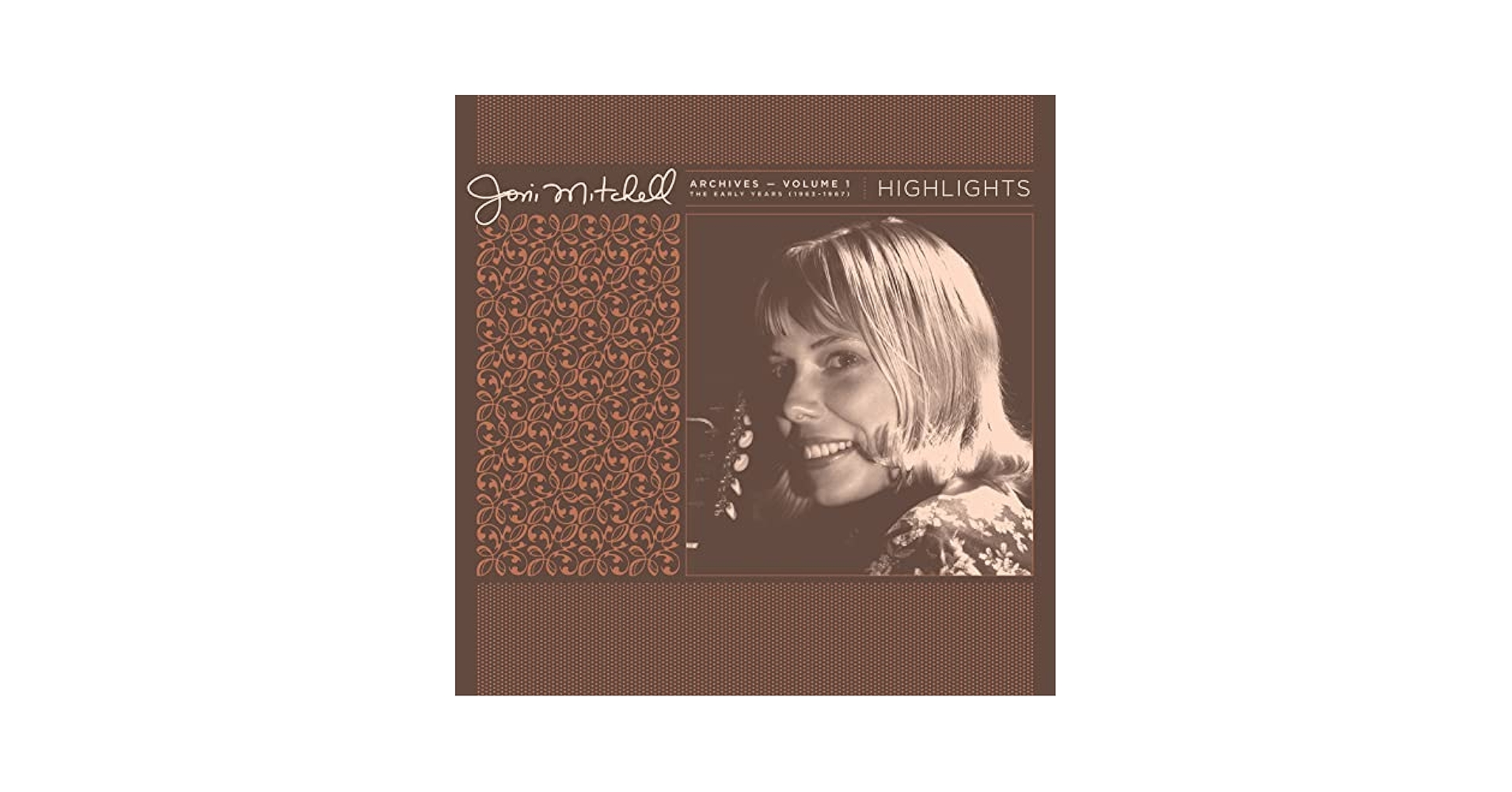 洋楽 Joni Mitchell Arcives Vol.1 Joni Mitchell Archives – Vol.1: The Early Years (1963-1967