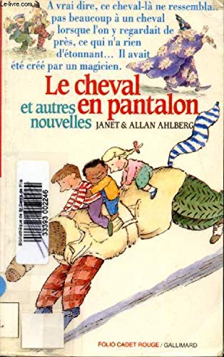 Le Cheval en pantalon et autres nouvelles