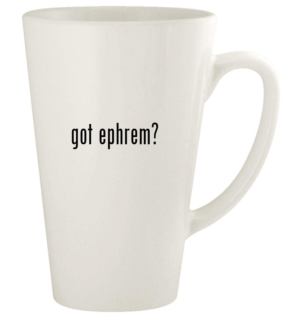 got ephrem? - 17oz Ceramic Latte Coffee Mug Cup, White