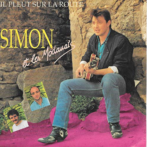 Il pleut sur la Route / Au Fil du Temps [Vinyle 45 tours 7']