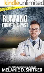 Running from the Past: Christian Romantic Suspense (Danger in Destiny Book 5)