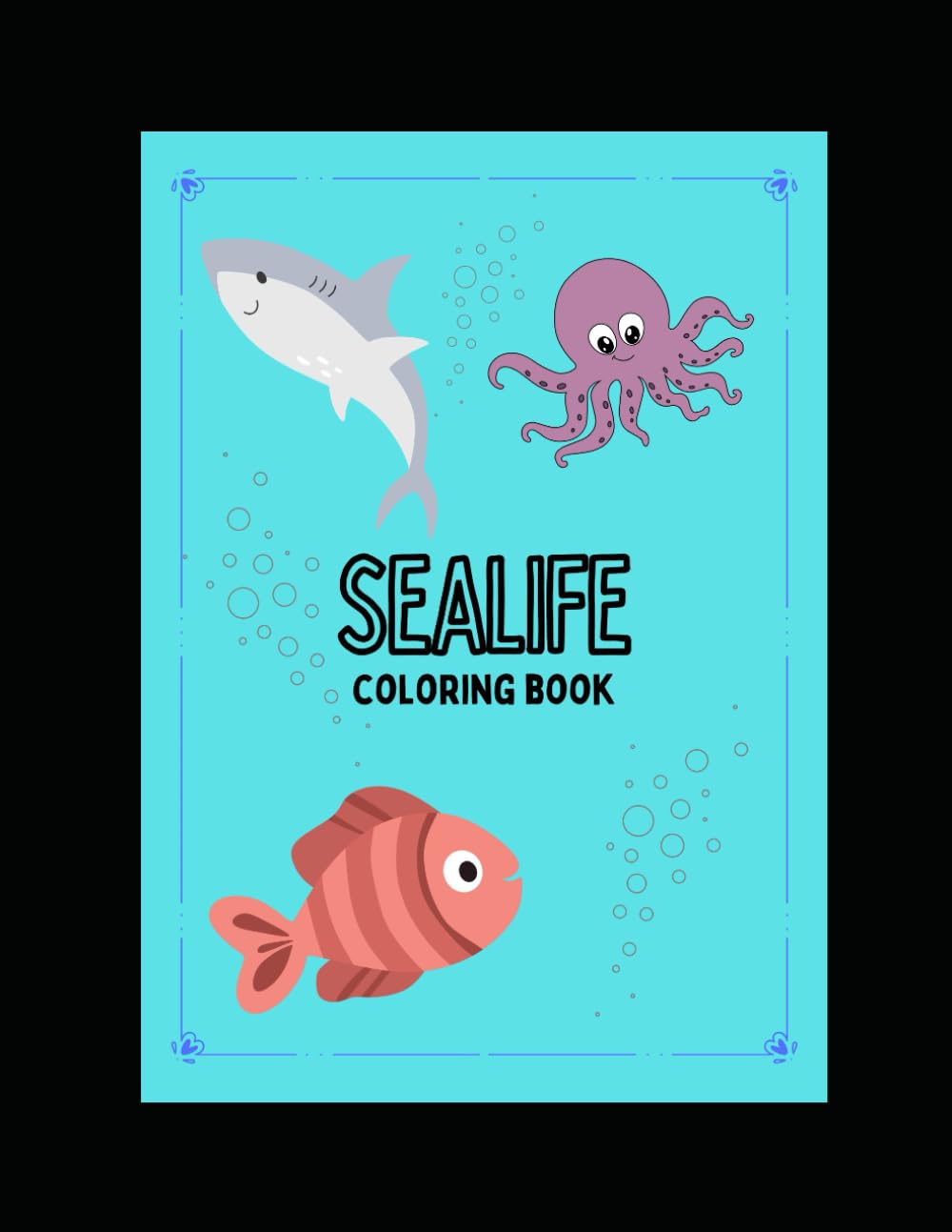 Sealife: Coloring Book