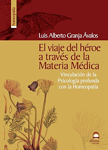 Portada de VIAJE DEL HÉROE A TRAVÉS DE LA MATERIA MÉDICA HOMEOPÁTICA: Vinculación de la psicología profunda con la homeopatía