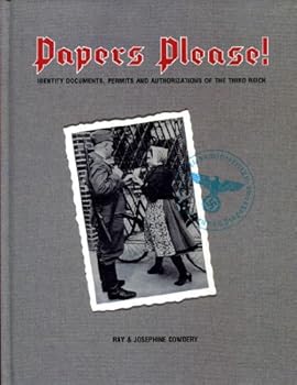 Hardcover Papers Please!: Identity Documents, Permits and Authorizations of the Third Reich Book