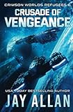 Crusade of Vengeance (Crimson Worlds Refugees)