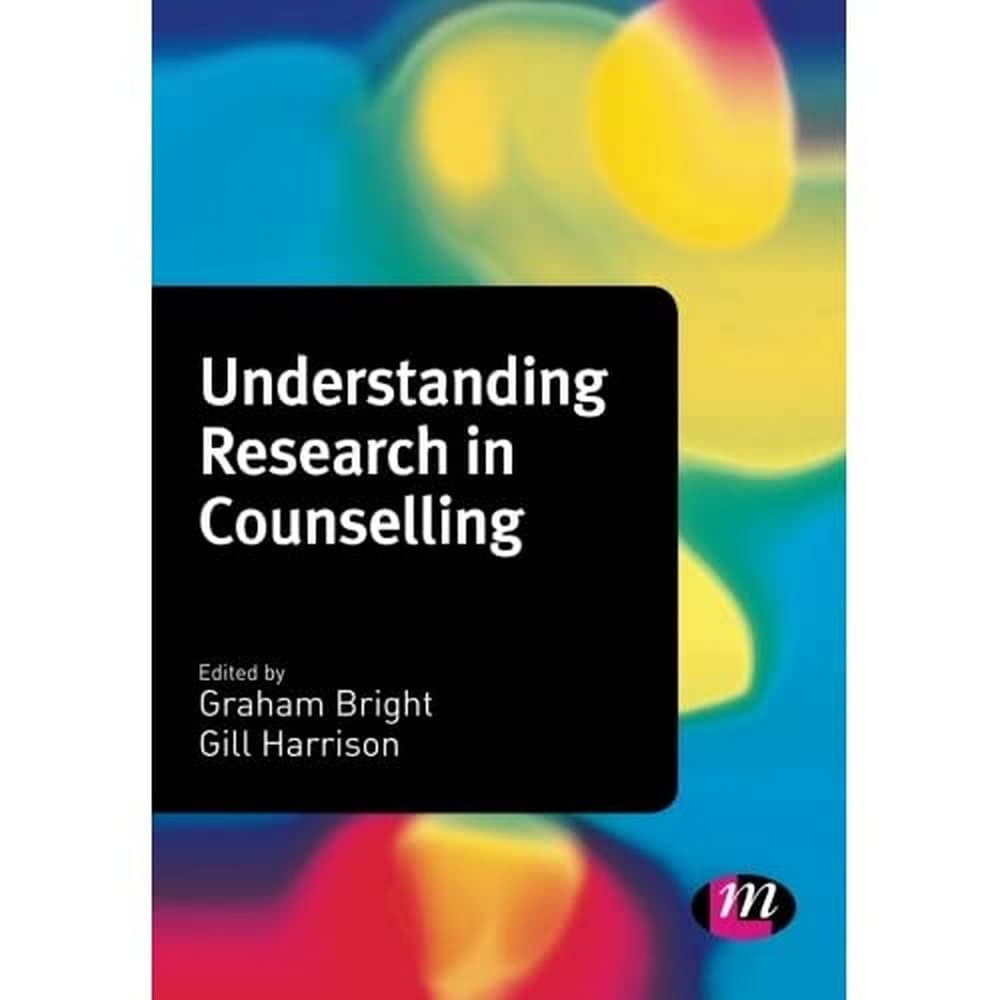 Understanding Research in Counselling (Counselling and Psychotherapy Practice Series)