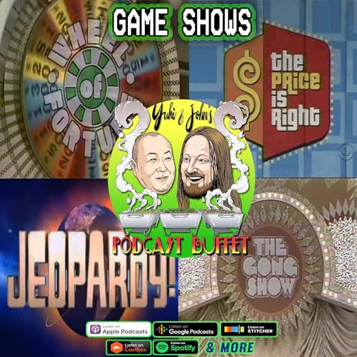 『GAME SHOWS :: Yuki and John's #PodcastBuffet - Episode 106』のカバーアート