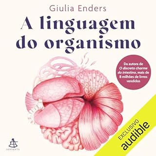A linguagem do organismo Audiobook By Giulia Enders, Thelma Lersch - tradutor, Jill Enders - ilustrador cover art