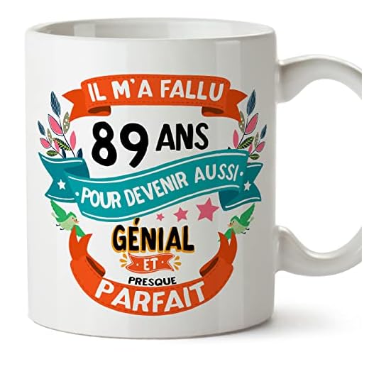 MUGFFINS Tazas 89 Cumpleaños - En Francés - Il m'a fallu 89 ans pour devenir aussi geniale - 11 oz - Regalo original y divertido