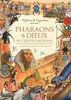 Pharaons & Dieux de l'Egypte ancienne 2012920942 Book Cover