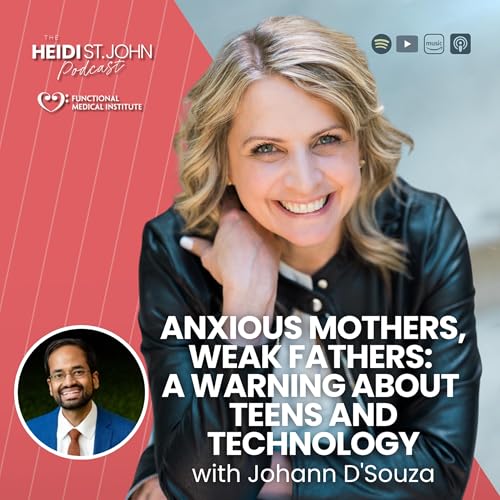 Anxious Mothers, Weak Fathers: A Warning about teens and technology with Johann D&rsquo;Souza