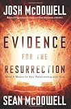 Evidence for the Resurrection: What It Means for Your Relationship With God