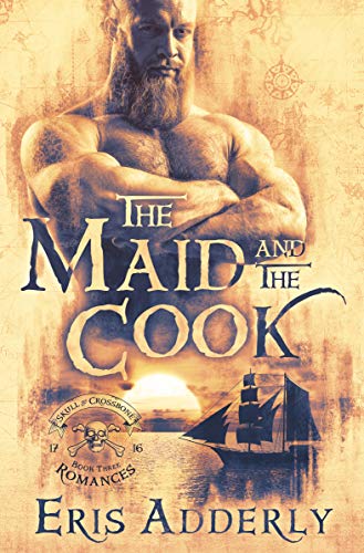 The Maid and The Cook: A Devil's Luck Vignette (The Skull & Crossbone Romances Book 3)