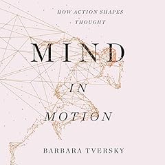Mind in Motion Audiolibro Por Barbara Tversky arte de portada