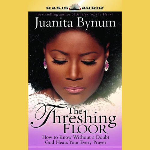 The Threshing Floor : Juanita Bynum