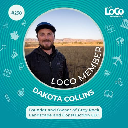 EXPERIENCE 258 | Meet Dakota Collins! - Professional Slack Liner > Mindful Community Creator > Construction Estimator > Owner of the Fastest Growing Landscape Business in the Region