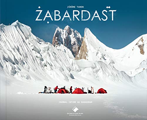  Zabardast: Carnet de voyage, Freeride en haute altitude Livre eBook France