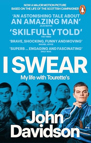 I Swear: My Life with Tourette’s - The funny and moving autobiography, now a BAFTA award-winning...