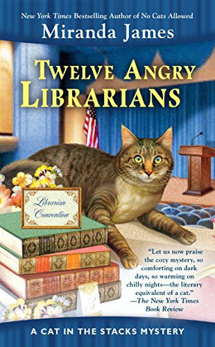 Twelve angry librarians (cat in the stacks mystery)