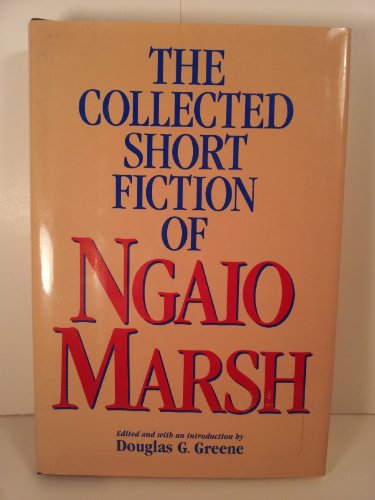 The collected short fiction of Ngaio Marsh