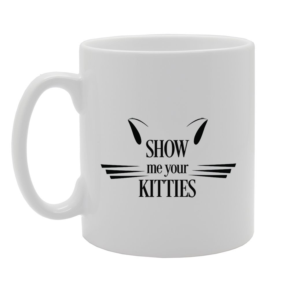 Coralgraph Inc Men's White Mg973 Show Me Your Kitties Novelty Gift Printed Tea Coffee Ceramic Mug