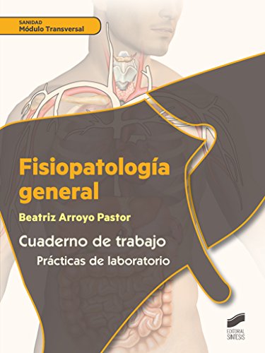 Fisiopatología general. Cuaderno de trabajo: 60 (Sanidad)